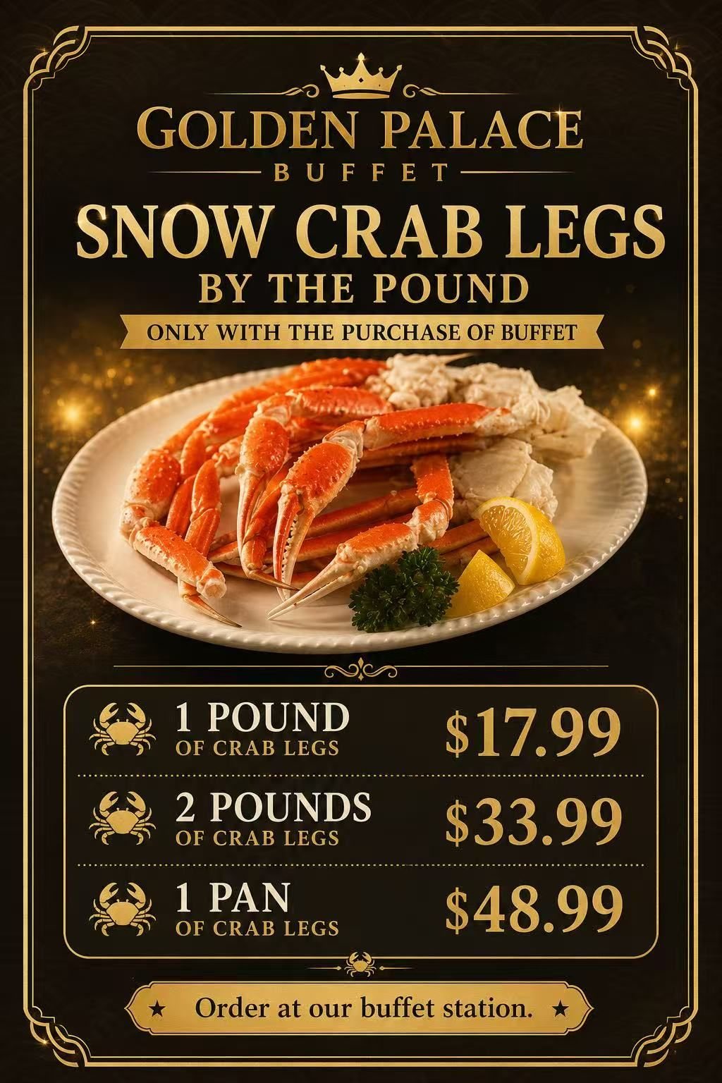Snow crab legs by the pound, only with the purchase of buffet